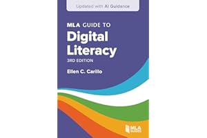 MLA Guide to Digital Literacy (Updated with AI Guidance)