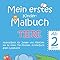 Mein erstes Kinder-Malbuch TIERE — Ab 2 Jahren — Ausmal-Buch für Jungen