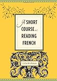 A Short Course in Reading French