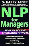 NLP for Managers: How to Achieve Excellence at Work