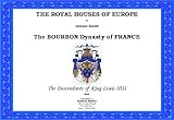 Front cover for the book The Bourbon Dynasty of France by Jacques Arnold