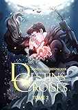 Destins Croisés: Tome 2 (French Edition) by 