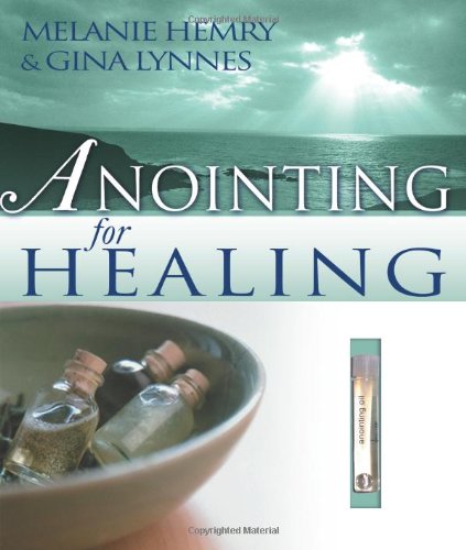 Anointing For Healing by HEMRY/LYNNES