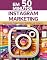 Livro Instagram Marketing em 50 Minutos: Guia Essencial : Engaje, Cresça e Venda Mais com o Instagram