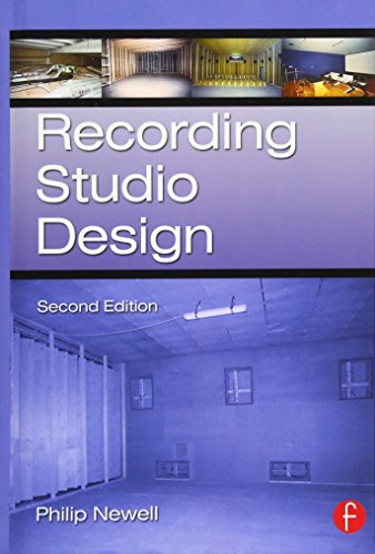 Recording Studio Design, Second Edition (Audio Engineering Society Presents) by Philip Newell