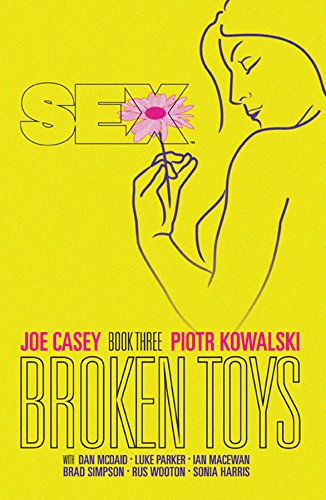 Sex Volume 3: Broken Toys