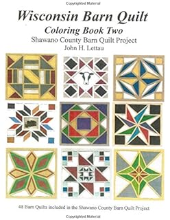 Amazon Com Wisconsin Barn Quilts Coloring Book One 9781523313020