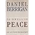 To Dwell in Peace: An Autobiography