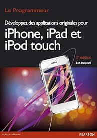 Book's Cover of Developpez des Applications Originales pour Iphone, Ipad, Ipod