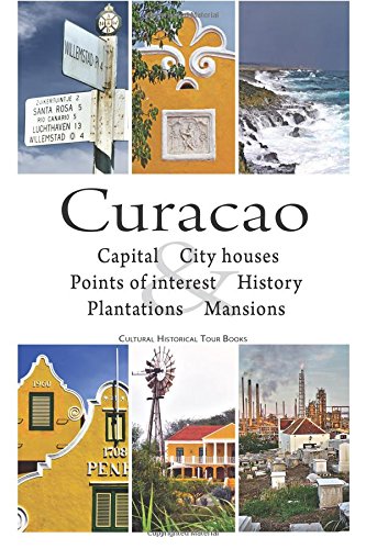 Download Curacao: cultural historical tour book