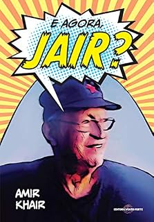 Livro E agora, Jair?
