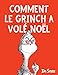 Comment le Grinch a volé Noel [ The Grinch who stole Christmas ] (French Edition) by Dr. Seuss, nouvel attila