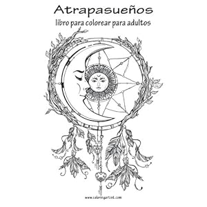 Atrapasueños libro para colorear para adultos 1 (Volume 1) (Spanish Edition)