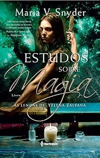 Livro Estudos Sobre Magia (As lendas de Yelena Zaltana Livro 2)