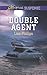 Double Agent: Faith in the Face of Crime (Love Inspired Suspense Book 1) by Lisa Phillips