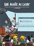 Une année au lycée : Deuxième guide de survie en milieu pédagogique numérique by 