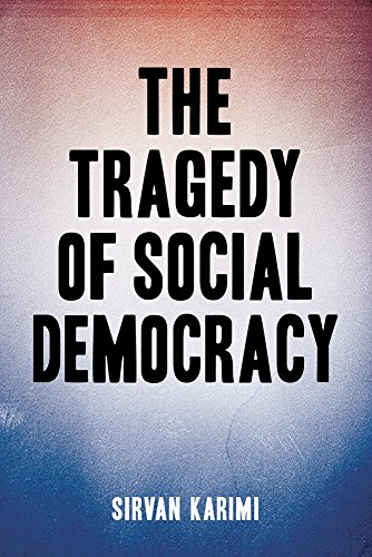 [Best] The Tragedy of Social Democracy<br />E.P.U.B