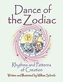 Dance of the Zodiac, Rhythms and Patterns of Creation by