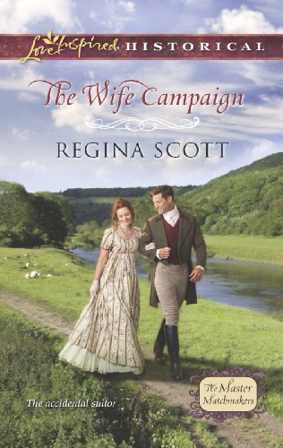 The Wife Campaign (The Master Matchmakers Book 2) by Regina Scott