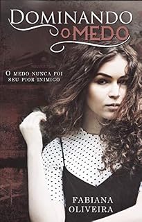 Livro Dominando o Medo (Mentes Perturbadas Livro 1)
