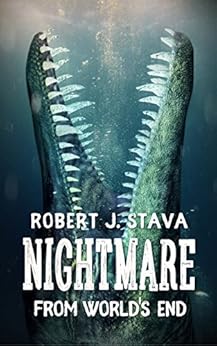 The Nightmare From World's End by [Stava, Robert J.]