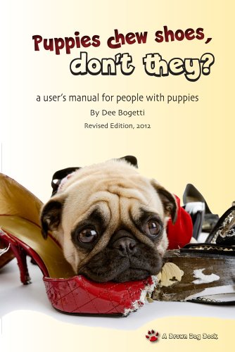 Puppies chew shoes, don't they?