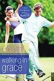 Walking in Grace (First Place 4 Health Bible Study Series) by 