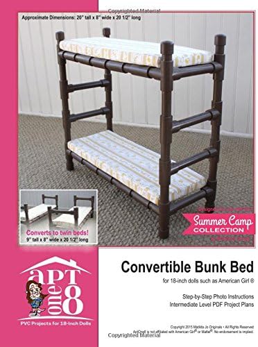 Convertible Bunk Bed: Intermediate-level Pvc Project for 18-inch Dolls: 3 (Aptone8 Pvc Project Patterns by Matilda Jo Originals)