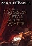 The Crimson Petal and the White