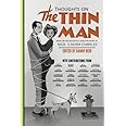 Thoughts on The Thin Man: Essays on the Delightful Detective Work of Nick and Nora Charles