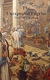 The Unexpected Pilgrim by 