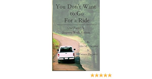 Amazoncom You Dont Want To Go For A Ride Our Familys - 