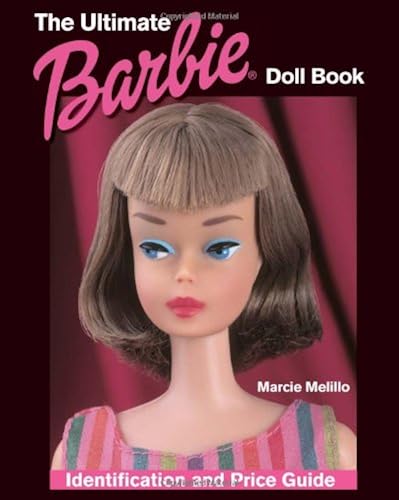 Download The Ultimate Barbie Doll Book: Identification and Price Guide PDF