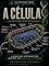 Livro A Célula: Um Mistério Não Resolvido