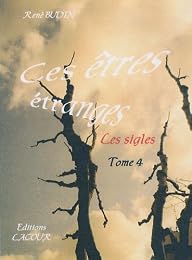 Ces êtres étranges, les sigles