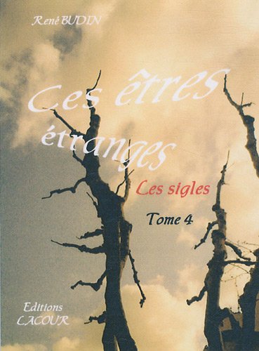 Ces êtres étranges, les sigles