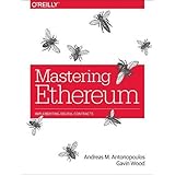 Mastering Ethereum: Building Smart Contracts and Dapps