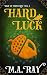 Saga of Menyoral: Hard Luck