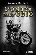 L'ombra dell'odio (Romanzi e-dEste) (Italian Edition)