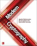 Modern Cryptography: Applied Mathematics for Encryption and Information Security Modern Cryptography: Applied Mathematics for Encryption and Information Security