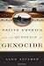 Native America and the Question of Genocide (Studies in Genocide: Religion, History, and Human Rights)