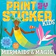 Paint by Sticker Kids: Mermaids & Magic!: Create 10 Pictures One Sticker at a Time! Includes Glitter Stickers