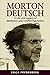 Morton Deutsch: A Life and Legacy of Mediation and Conflict Resolution by Erica Frydenberg