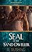 Seal Of The Sand Dweller (The Servant Ruler Book 1) by R. Rushing, Liz Tolsma