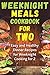 Weeknight Meals Cookbook for Two: Easy and Healthy Dinner Recipes for Weeknight Cooking for Two by Alice Newman
