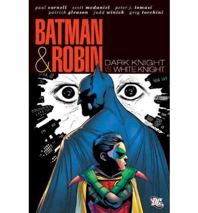Batman & Robin: Dark Knight Vs. White Knight
