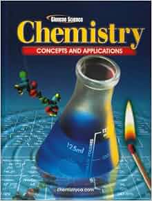 Amazon.com: Chemistry: Concepts and Applications, Student Edition