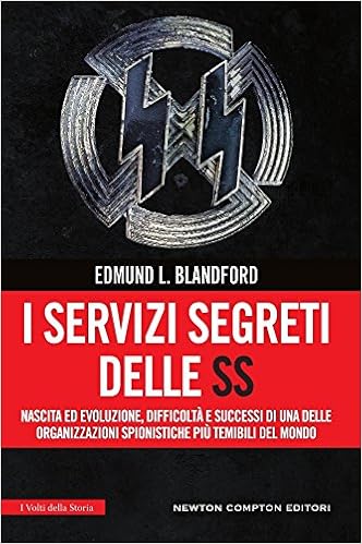 Edmund L. Blandford - I servizi segreti delle SS (2015)