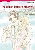 The Italian Doctor's Mistress: Harlequin comics by Catherine Spencer, Keiko Kishimoto