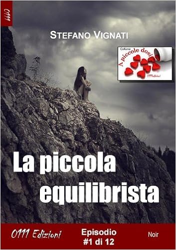 Stefano Vignati - La piccola equilibrista vol. 1 (2013)